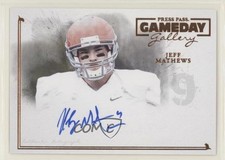 2014 Press Pass Gameday Gallery Bronze Jeff Mathews #GG-JM3 Auto 2u3