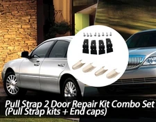 Pull Strap & End Caps 2 Door Repair Kit Combo Set For 2003-2011 Lincoln Town Car