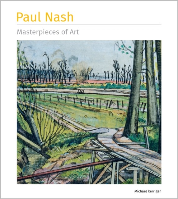 Paul Nash Masterpieces Of Art Michael Kerrigan - Image 3