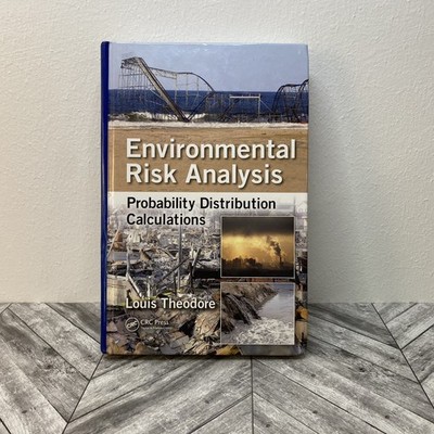 Environmental Risk Analysis: Probability Distribution Calculations by Theodore