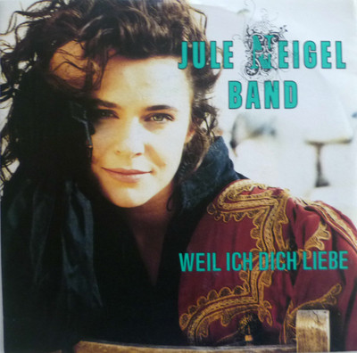 7'' 1991 CELLO VERSION ! JULE NEIGEL BAND : Weil ich Dich liebe /MINT-?