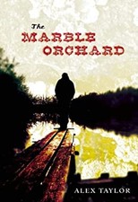 The Marble Orchard Paperback Alex Taylor