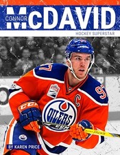 Connor McDavid: Hockey Superstar by Karen Price