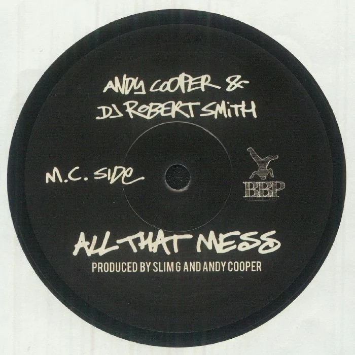 Andy Cooper & DJ Robert Smith - All That Mess (7")