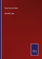 Ancient Law Henry Summer Maine