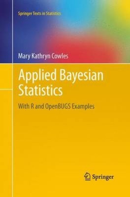 Angewandte Bayes'sche Statistik: Mit R- und OpenBUGS-Beispielen (Springer-Texte in
