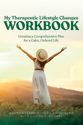 Belinda Terro Mooney | My Therapeutic Lifestyle Changes Workbook | Taschenbuch