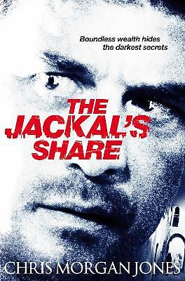 The Jackal's Share by Chris Morgan Jones (Paperback) New Book