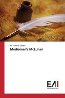 Medioman's Mcluhan W. Terrence Gordon Taschenbuch 68 S. Italienisch 2020