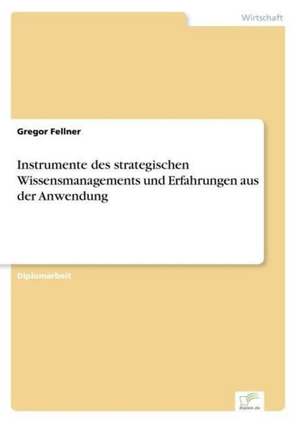 Instrumente Des Strategischen Wissensmanagements Und Erfahrungen Aus Der Anwendu-image