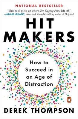 Hit Makers | How to Succeed in an Age of Distraction | Derek Thompson | Buch