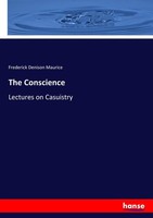 The Conscience Frederick Denison Maurice