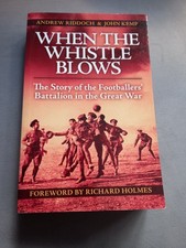 ww1 Book.When The Whistle Blows.17th Middlesex Batn.with Roll .