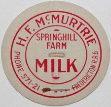 Vintage milk bottle cap H F McMURTRIE Springhill Farm Fredericton NB Canada