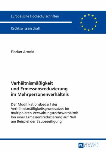 Ermessensreduzierung Auf Null Beispiel Europaeische Hochschulschriften Recht Ser.: Verhaeltnismaeßigkeit und