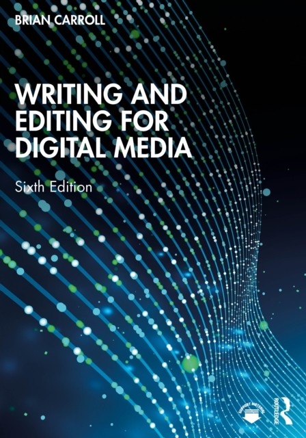 Writing and Editing for Digital Media by Brian Carroll NEW - Image 5