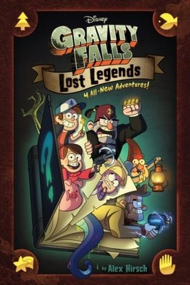 Gravity Falls: Lost Legends Alex Hirsch