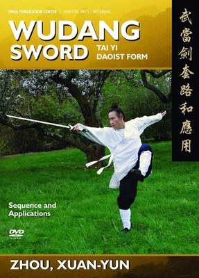 Wudang Sword - Tai Yi Daoist Form and Applications DVD by Zhou, Xuan-Yun