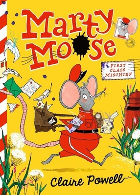 Marty Moose: First Class Mischief Hardcover by Claire Powell