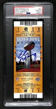 Eli Manning Signed Super Bowl XLII/42 Full Ticket PSA 10/PSA/DNA 10 Gem Mint 291