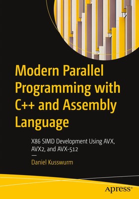 Modern Parallel Programming with C++ and Assembly Language | Daniel Kusswurm