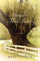 Mary Verdick | Maybe This Time | Taschenbuch | Englisch (2007) | iUniverse