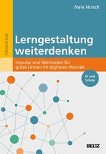 Lerngestaltung weiterdenken: Impulse und Method, Hirsch, Hirsch,*.