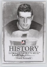 2013-14 ITG Lord Stanley's Mug History of Frank Brimsek #HLSM-18 HOF 1r5