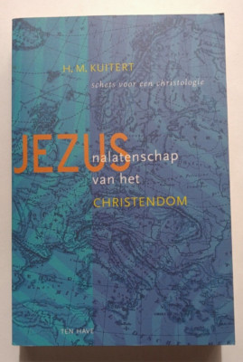 Jezus natalenschap van het christendom by H. M. Kuitert (Ten Have, 1998)
