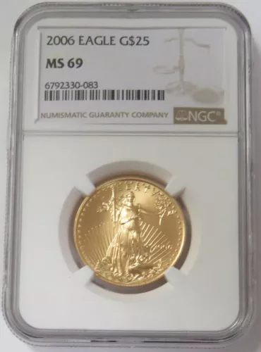 2006 GOLD $25 AMERICAN EAGLE 1/2 OZ COIN NGC MS 69