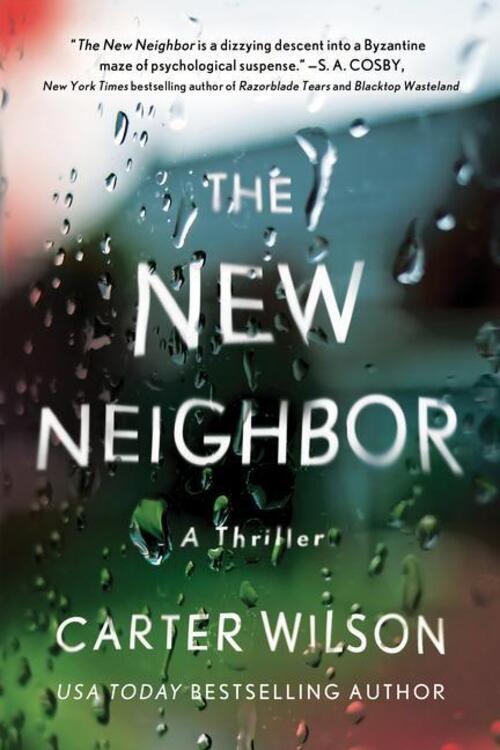 Thumbnail - The Neighbor | Carter Wilson | A Thriller | Taschenbuch | Englisch |