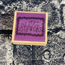 Katie Co IT'S A SHOWER Rubber Stamp Wood