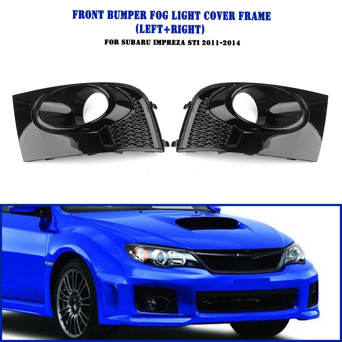 Fog Light Bezel Cover For 11-14 Subaru Impreza WRX STi 32J