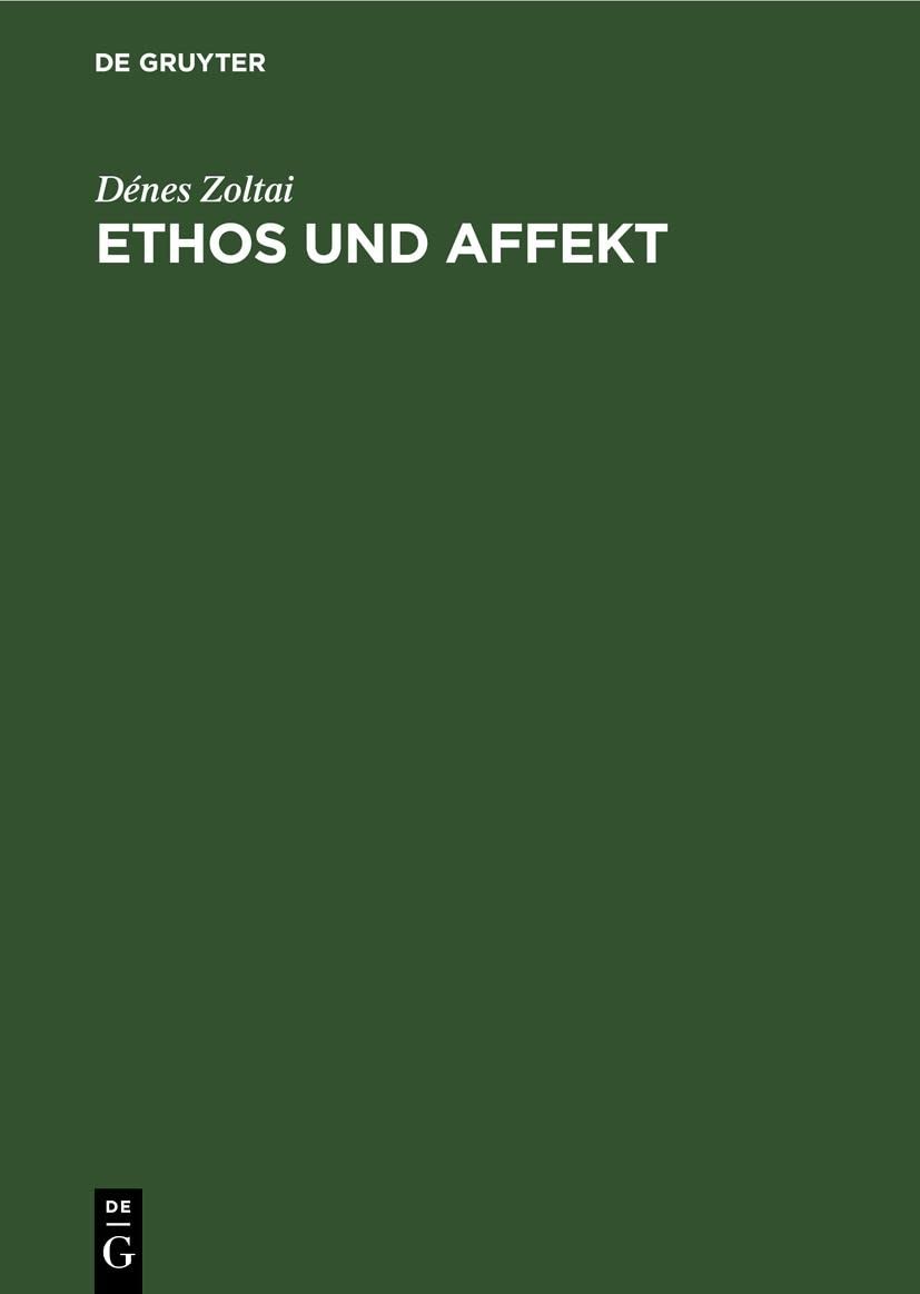 Dénes Zoltai Ethos Und Affekt (Hardback)