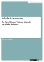 Zu David Humes 'Dialoge üBer Die NatüRliche Religion' Janine Sarah Hammelmann