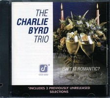 CD The Charlie Byrd Trio - Isn't It Romantic