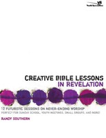 Randy Southern | The Creative Bible Lessons In Revelation | Taschenbuch (2003)