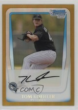 2011 Bowman Chrome Prospects Gold Refractor 29/50 Tom Koehler #BCP129 7fb