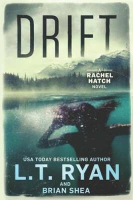 Drift (Rachel Hatch) - Paperback By Ryan, L.T. - VERY GOOD