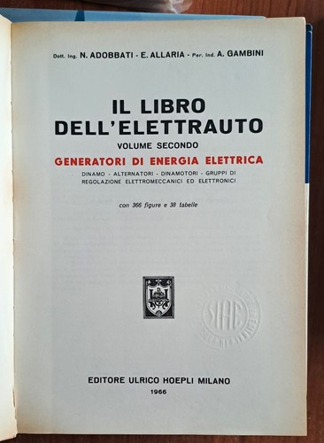 INGEGNERIA IL LIBRO DELL'ELETTRAUTO HOEPLI 6VV OPERA COMPLETA BATTERIE DINAMO - Foto 8 di 13
