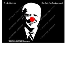 5 inch Biden Clown Nose White/Red Decal Sticker Car Trump Not President Joke