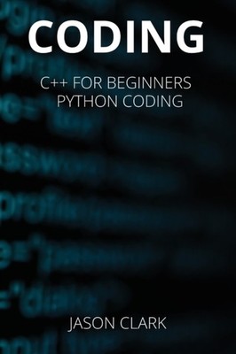 Smith - CODING  THIS BOOK INCLUDS   C for Bginnrs  Python Codin - X555z