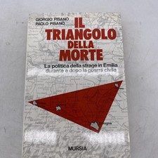GIORGIO PISANO' PAOLO PISANO' - IL TRIANGOLO DELLA MORTE  - MURSIA