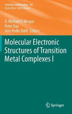 Molecular Electronic Structures of Transition Metal Complexes I by Mingos: New