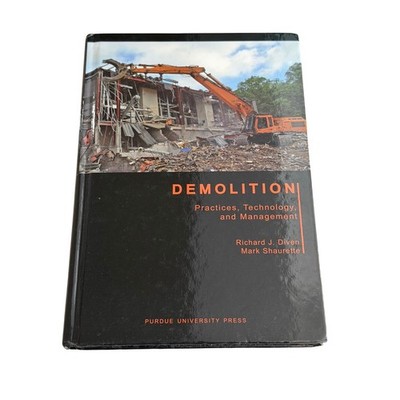 Demolition Practices Technology And Management  Hardcover Richard Diven