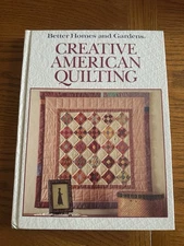 Vintage 1989 Better Homes Creative American Quilting Knitting Hardcover Book