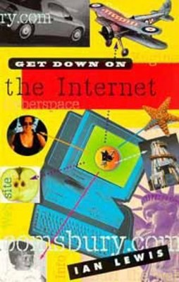 Ian Lewis Get Down on the Internet (Paperback) (UK IMPORT)