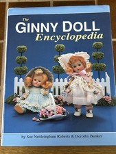 Ginny Doll Encyclopedia HC DJ Sue Nettleingham Roberts Dorothy Bunker LN EUC
