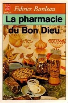 LA PHARMACIE DU BON DIEU  von Bardeau-F | Buch | Zustand akzeptabel