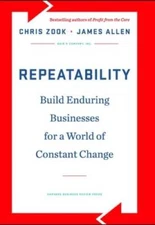 Repeatability: Build Enduring Businesses for a World of Con - VERY GOOD